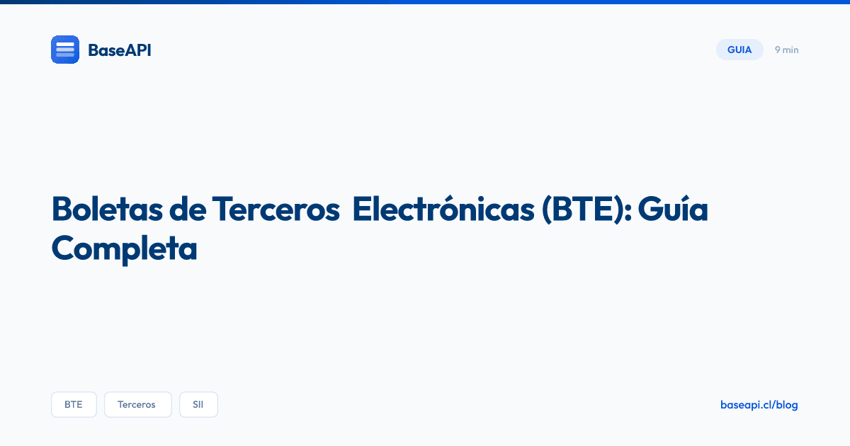 Boletas de Terceros Electrónicas (BTE): Qué Son y Cómo Automatizarlas