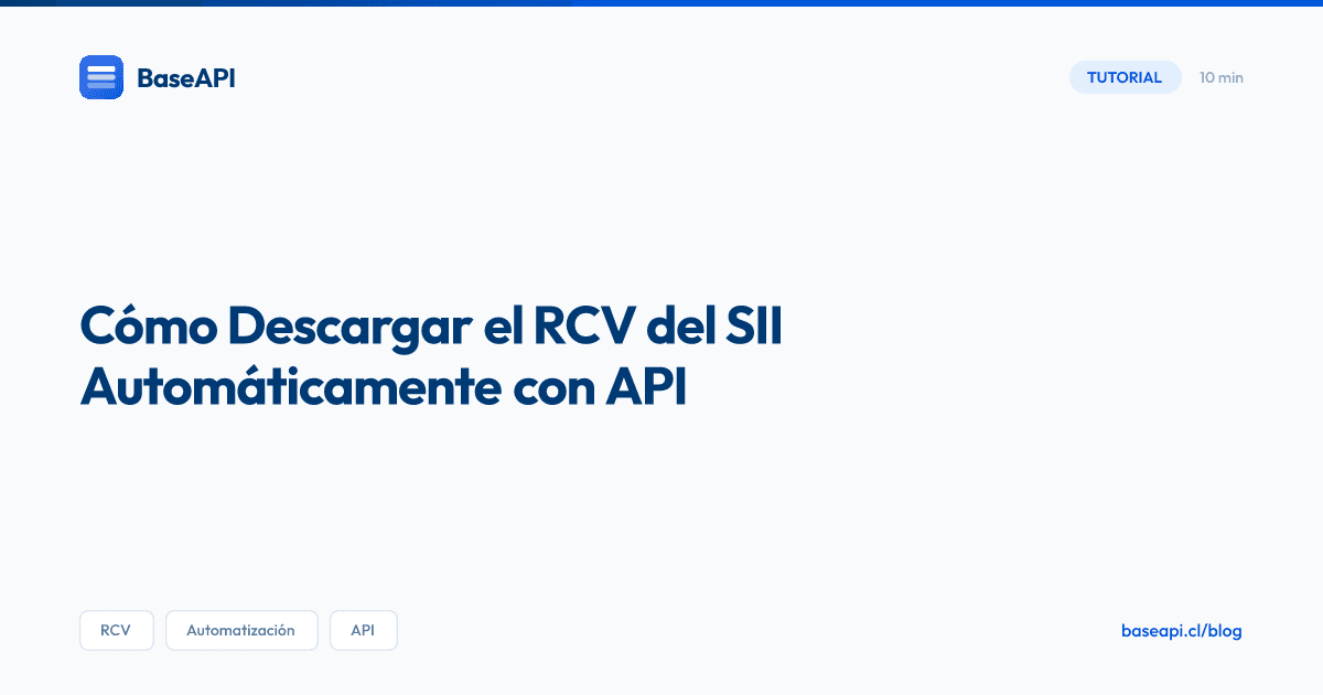 Cómo Descargar el RCV del SII Automáticamente con API