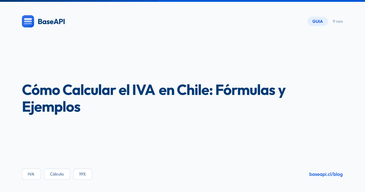 Cómo Calcular el IVA en Chile: Guía con Fórmulas y Ejemplos